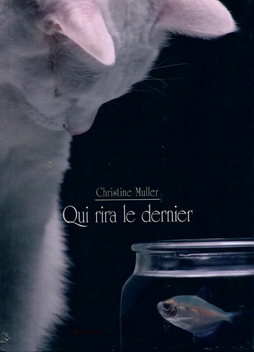 Livrenpoche : Qui rira le dernier - Christine Muller - Livre
