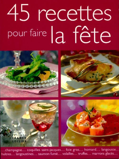 Livrenpoche : 45 recettes pour faire la fête - Collectif - Livre