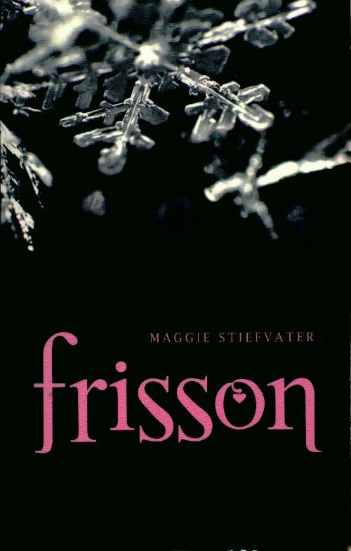 Livrenpoche : Frisson - Maggie Stiefvater - Livre