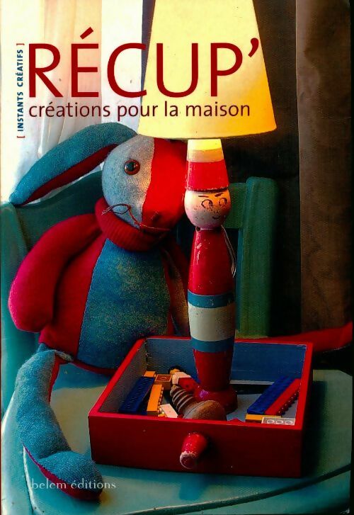 Livrenpoche : Récup'. Créations pour la maison - Collectif - Livre