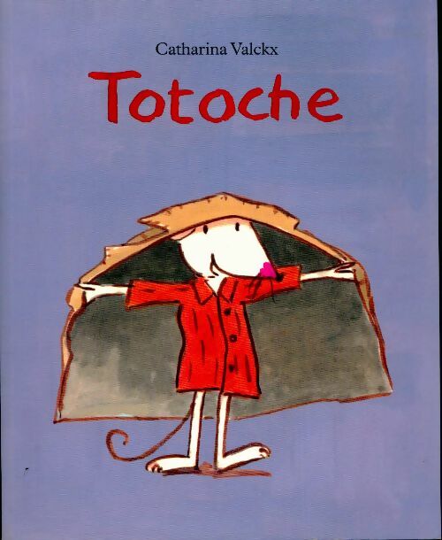 Livrenpoche : Totoche - Catharina Valckx - Livre