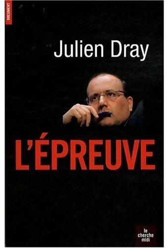 L'épreuve - Julien Dray -  Cherche Midi GF - Livre