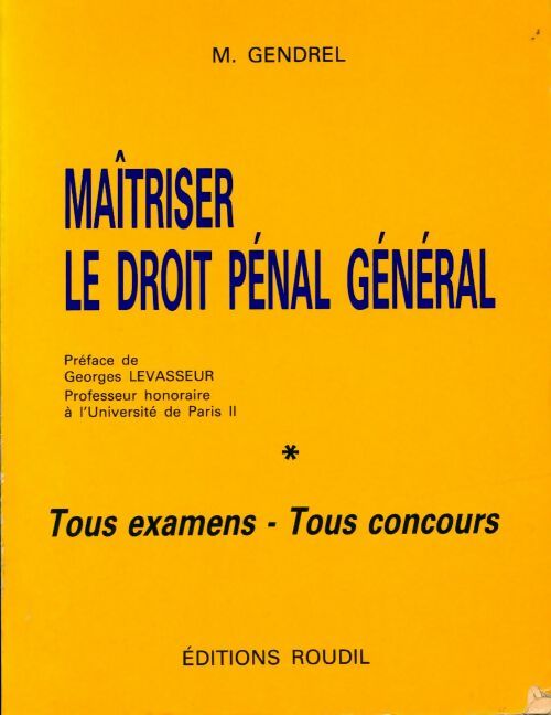 Livrenpoche : Maîtriser le droit pénal général - Michel Gendrel - Livre
