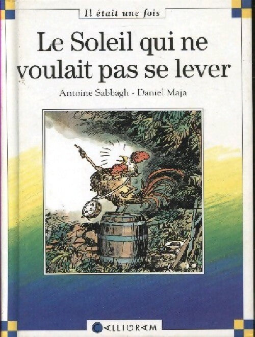 Livrenpoche : Le soleil qui ne voulait pas se lever - Antoine Sabbagh - Livre