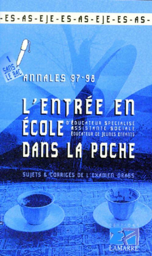 L'entrée en école d'ES, AS, EJE dans la poche 97-98 - Marie-Pierre Cauwet -  Lamarre GF - Livre
