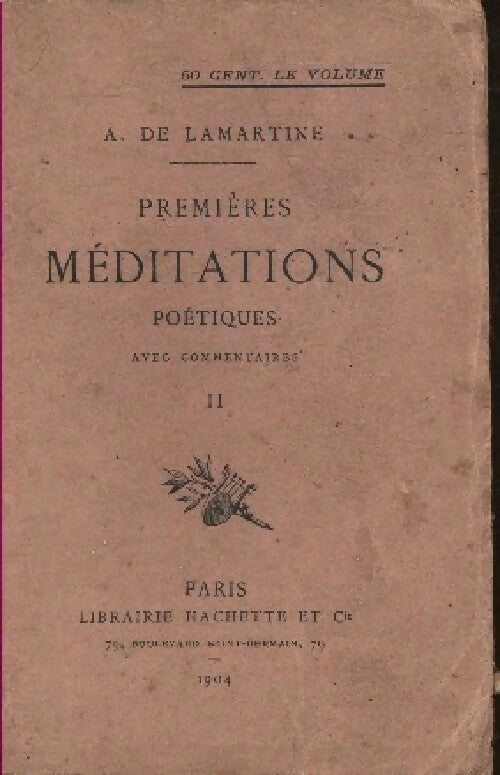 Livrenpoche : Premières méditations poétiques Tome II - Alphonse De Lamartine - Livre