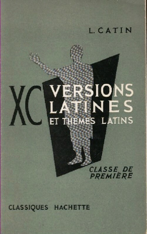 Livrenpoche : 90 versions latines et thèmes latins. Classe de première - L. Catin - Livre