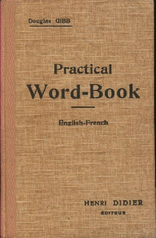 Pratical word-book. English-French - Douglas Gibb -  Poche Didier - Livre