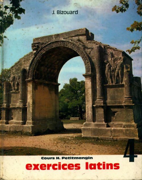 Livrenpoche : Exercices latins 4e - J. Bizouard - Livre