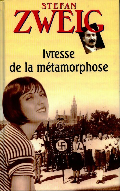 Livrenpoche : Ivresse de la métamorphose - Stefan Zweig - Livre
