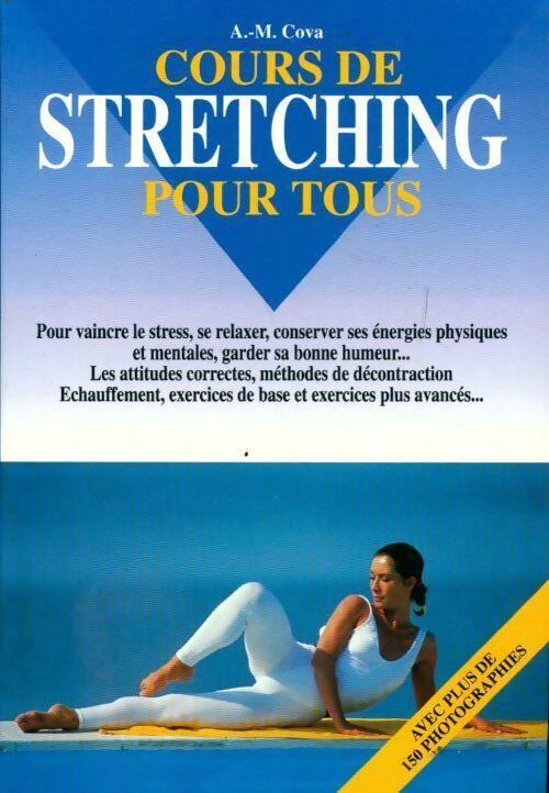 Livrenpoche : Cours de stretching pour tous - A.-M. Cova - Livre