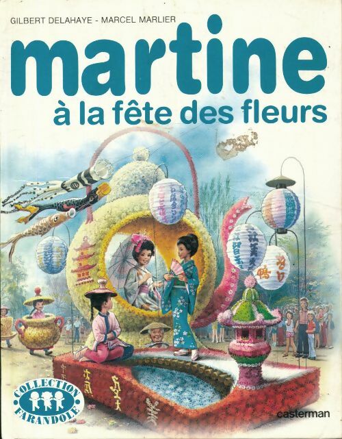 Livrenpoche : Martine à la fête des fleurs - Collectif - Livre