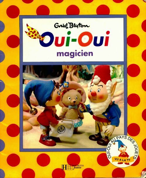 Livrenpoche : Oui-Oui magicien - Enid Blyton - Livre