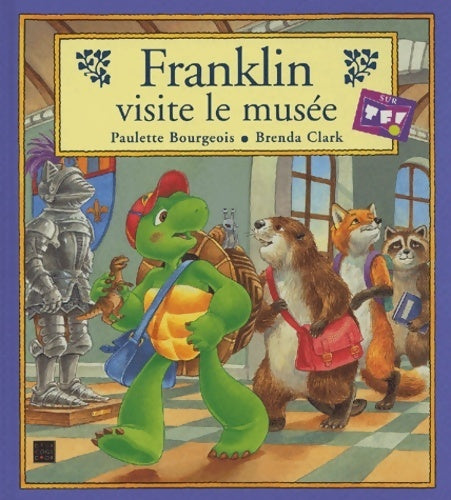 Livrenpoche : Franklin visite le musée - Paulette Bourgeois - Livre