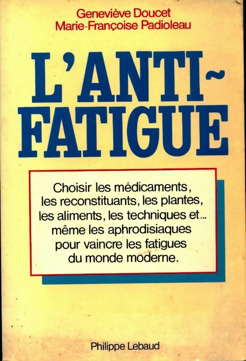 Livrenpoche : L'anti-fatigue - Geneviève Doucet - Livre