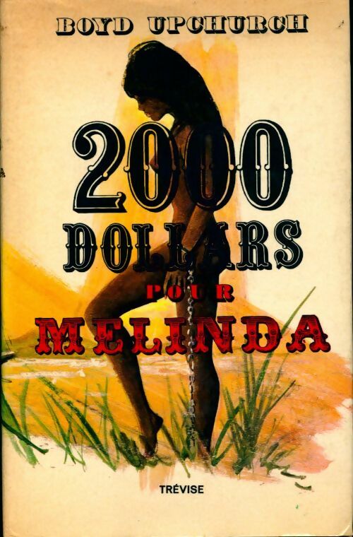 Livrenpoche : 2000 dollars pour Mélinda - Boyd Upchurch - Livre