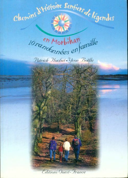 Livrenpoche : Chemins d'Histoire. Sentiers de légendes en Morbihan - Collectif - Livre