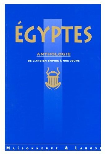 Livrenpoche : Égyptes. Anthologie de l'Ancien Empire à nos jours - Collectif - Livre
