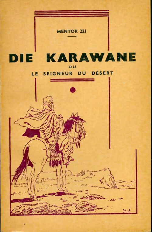 Livrenpoche : Die karawane ou le seigneur du désert : Troisième roman allemand - Wilhelm Hauff - Livre