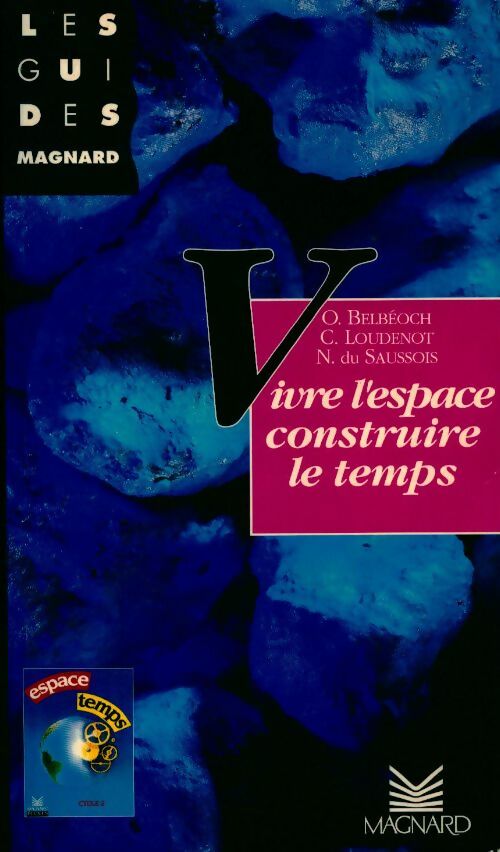 Livrenpoche : Vivre l'espace. Construire le temps - Collectif - Livre