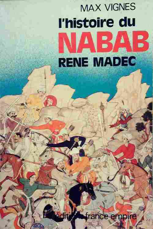 Livrenpoche : L'histoire du Nabab René Madec - Max Vignes - Livre