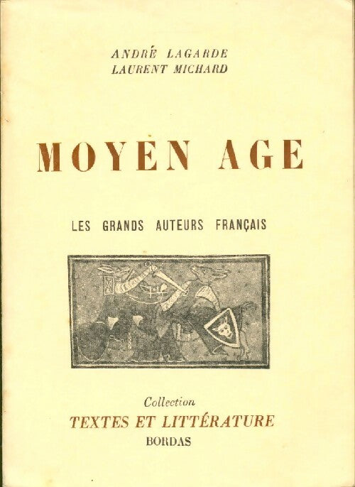 Livrenpoche : Moyen Age - Laurent André; Michard - Livre