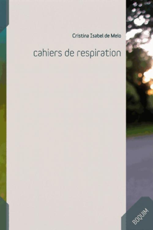 Livrenpoche : Cahiers de respiration - Cristina Isabel De Melo - Livre