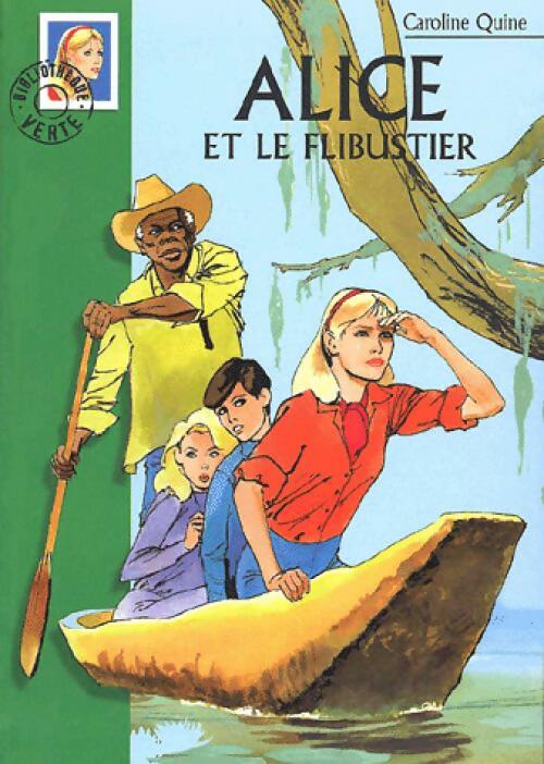 Livrenpoche : Alice et le flibustier - Caroline Quine - Livre