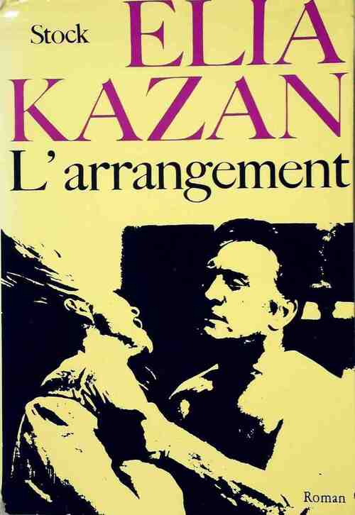 L'arrangement - Elia Kazan - Livre