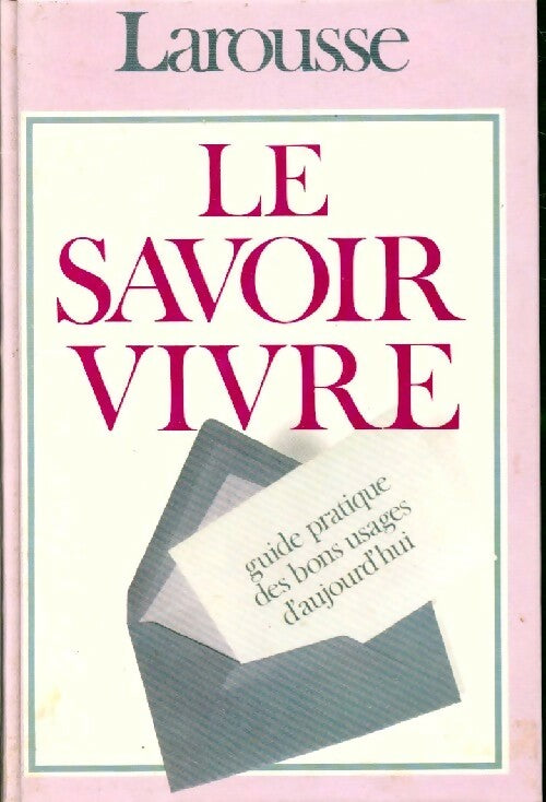 Livrenpoche : Le savoir vivre - Sabine Denuelle - Livre