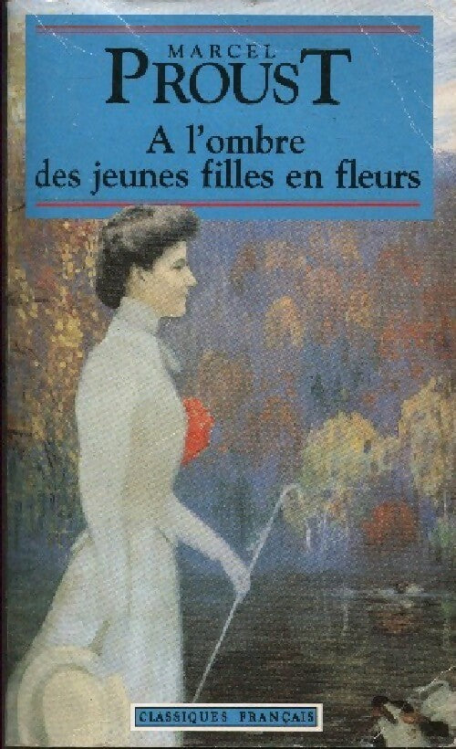 Livrenpoche : A l'ombre des jeunes filles en fleurs - Marcel Proust - Livre