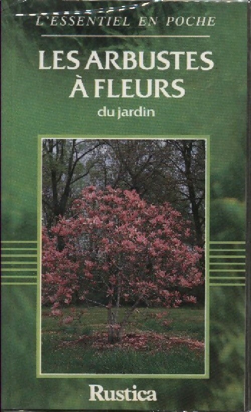 Livrenpoche : Les arbustes à fleurs du jardin - Michel Lamontagne - Livre