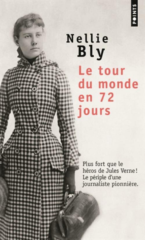 Le Tour du monde en 72 jours - Nellie Bly - Livre