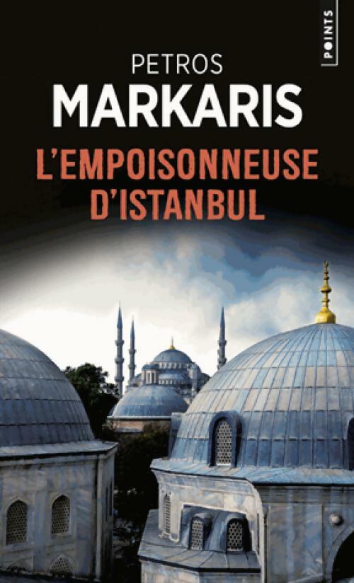 Livrenpoche : L'Empoisonneuse d'Istanbul - Petros Markaris - Livre
