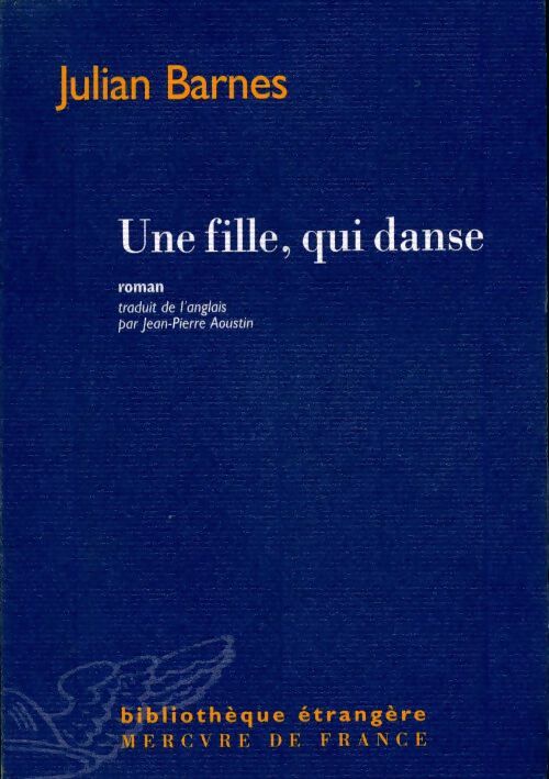 Livrenpoche : Une fille, qui danse - Julian Barnes - Livre