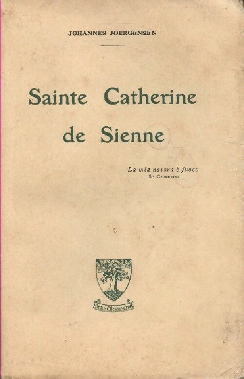 Livrenpoche : Sainte Catherine de Sienne - Johannes Joergensen - Livre