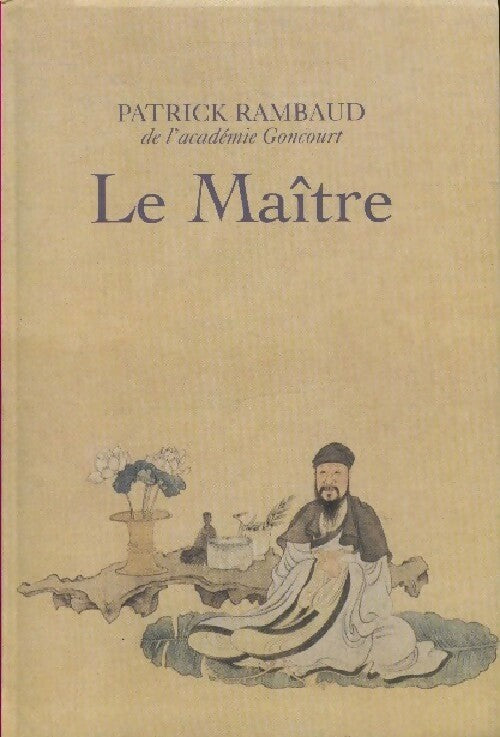 Le Maïtre - Patrick Rambaud -  Le Grand Livre du Mois GF - Livre