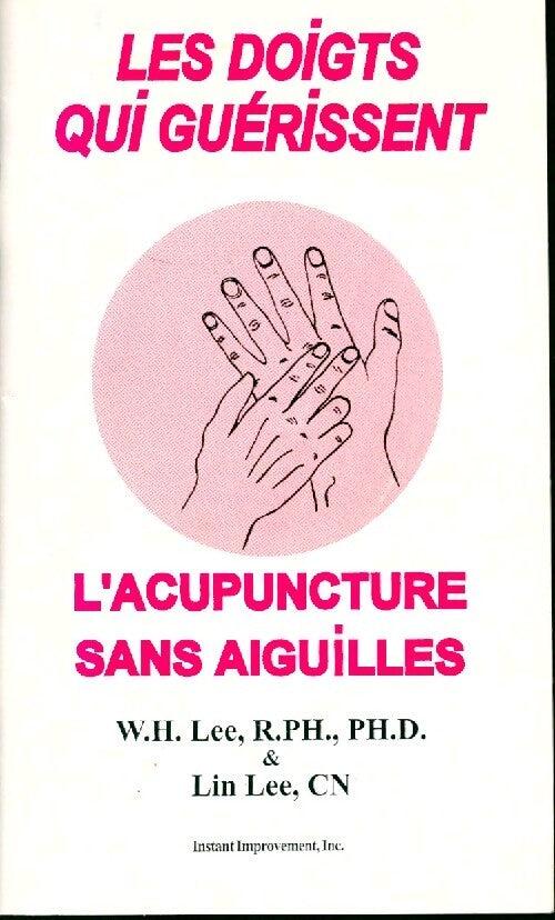 Livrenpoche : Les doigts qui guérissent - W.H. Lee - Livre