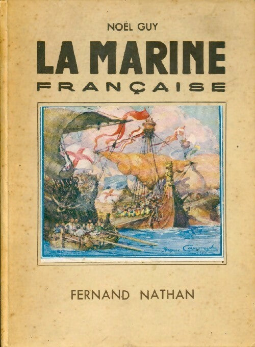 Livrenpoche : La marine française - Noël Guy - Livre
