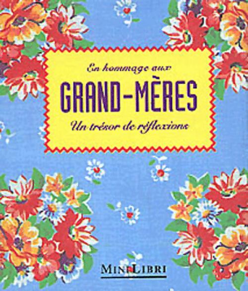 En hommage aux grand-mères - Collectif -  Mini libri - Livre