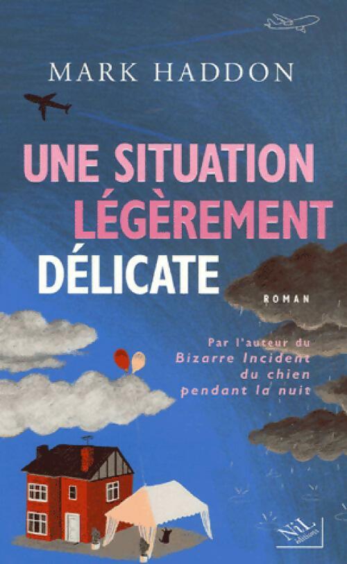 Livrenpoche : Une situation légèrement délicate - Mark Haddon - Livre