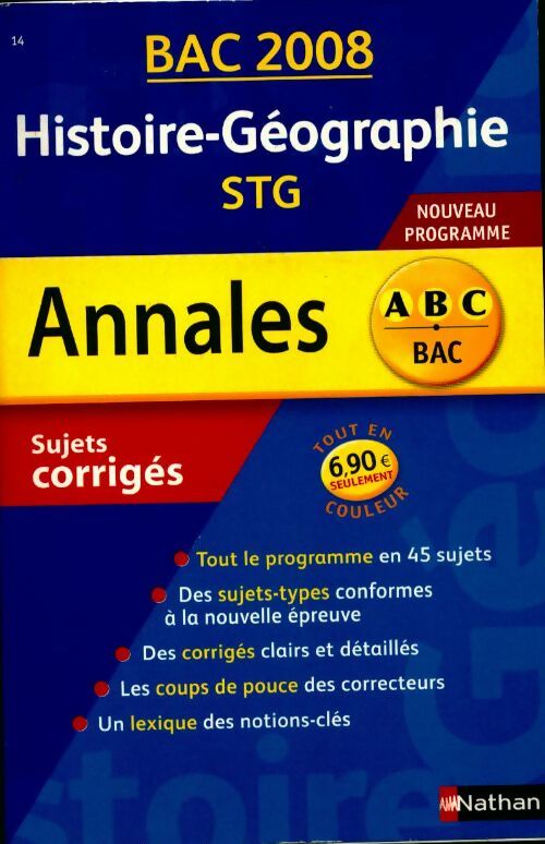 Annales corrigées du BAC séries STG 2008 : Histoire-Géographie - Collectif -  Nathan GF - Livre