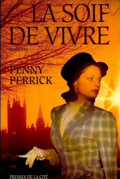 Livrenpoche : La soif de vivre - Penny Perrick - Livre