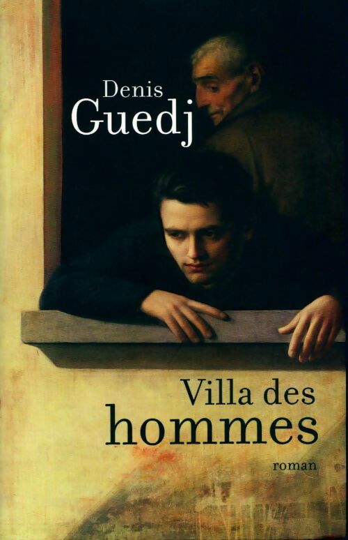 Livrenpoche : Villa des hommes - Denis Guedj - Livre