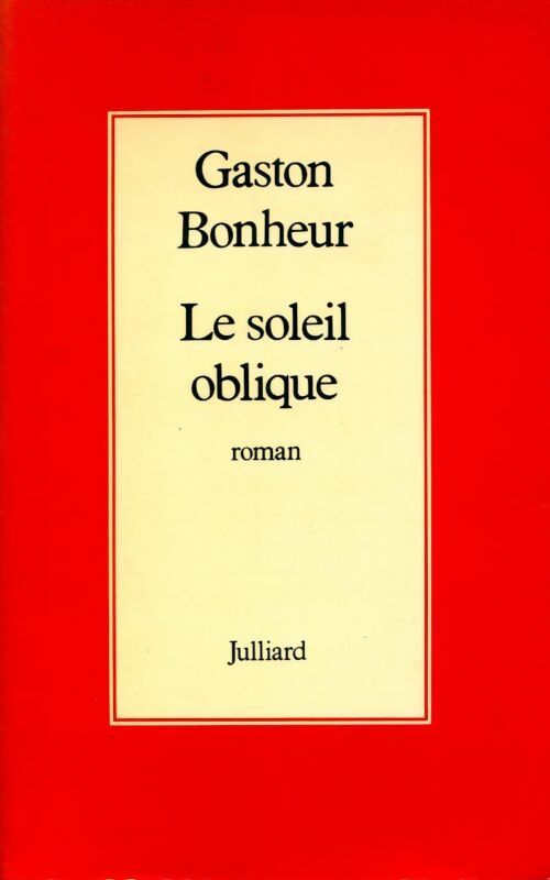 Livrenpoche : Le soleil oblique - Gaston Bonheur - Livre