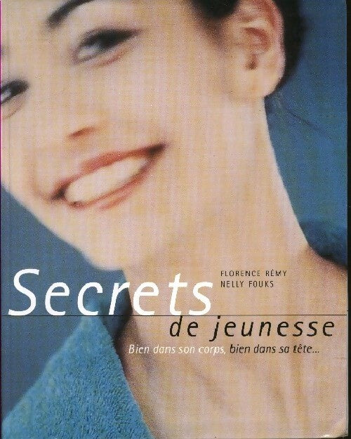Livrenpoche : Secrets de jeunesse - Florence Rémy - Livre
