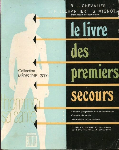 Le livre des premiers secours - R.J. Chevalier -  Médecine 2000 - Livre