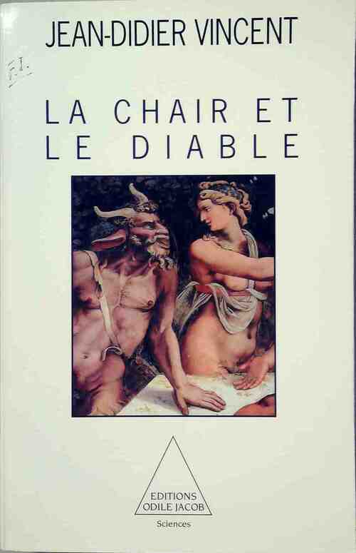 Livrenpoche : La chair et le diable - Jean-Didier Vincent - Livre