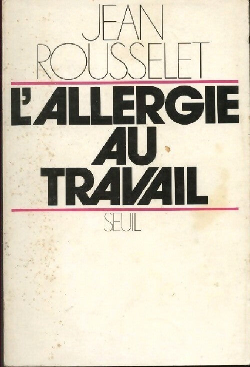 Livrenpoche : L'allergie au travail - Jean Rousselet - Livre