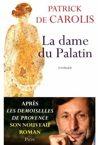 Livrenpoche : La dame du Palatin - Patrick De Carolis - Livre